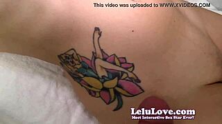 pov rubbing lelu love's tattoo and cumming