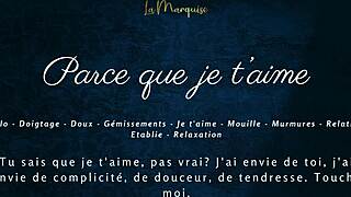 Parce que je t'aime, masturbating sensually?