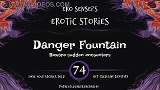 listen to this danger fountain erotic audio for women by eses74 with masturbation and orgasm details