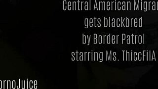 short version central american bbw migrant gets blackbred by border patrol