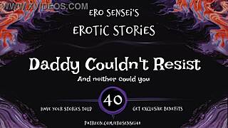 hey daddy why couldnt you resist this erotic audio for women eses40