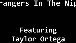 strangers collide in the night with taylor ortega's wild moans