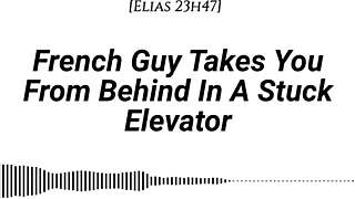 Fuck me doggystyle in this stuck elevator whispers