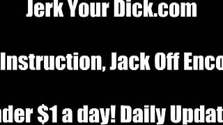 stroke that cock hard and cum all over yourself right now slave
