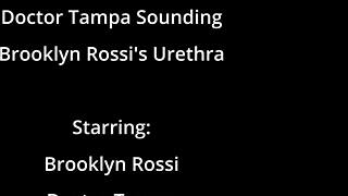 i explore brooklyn rossi's gaping urethra with sounding in doctor's office
